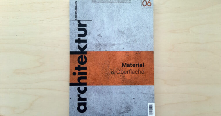 “Materielle entschleunigung”.  architektur Magazine